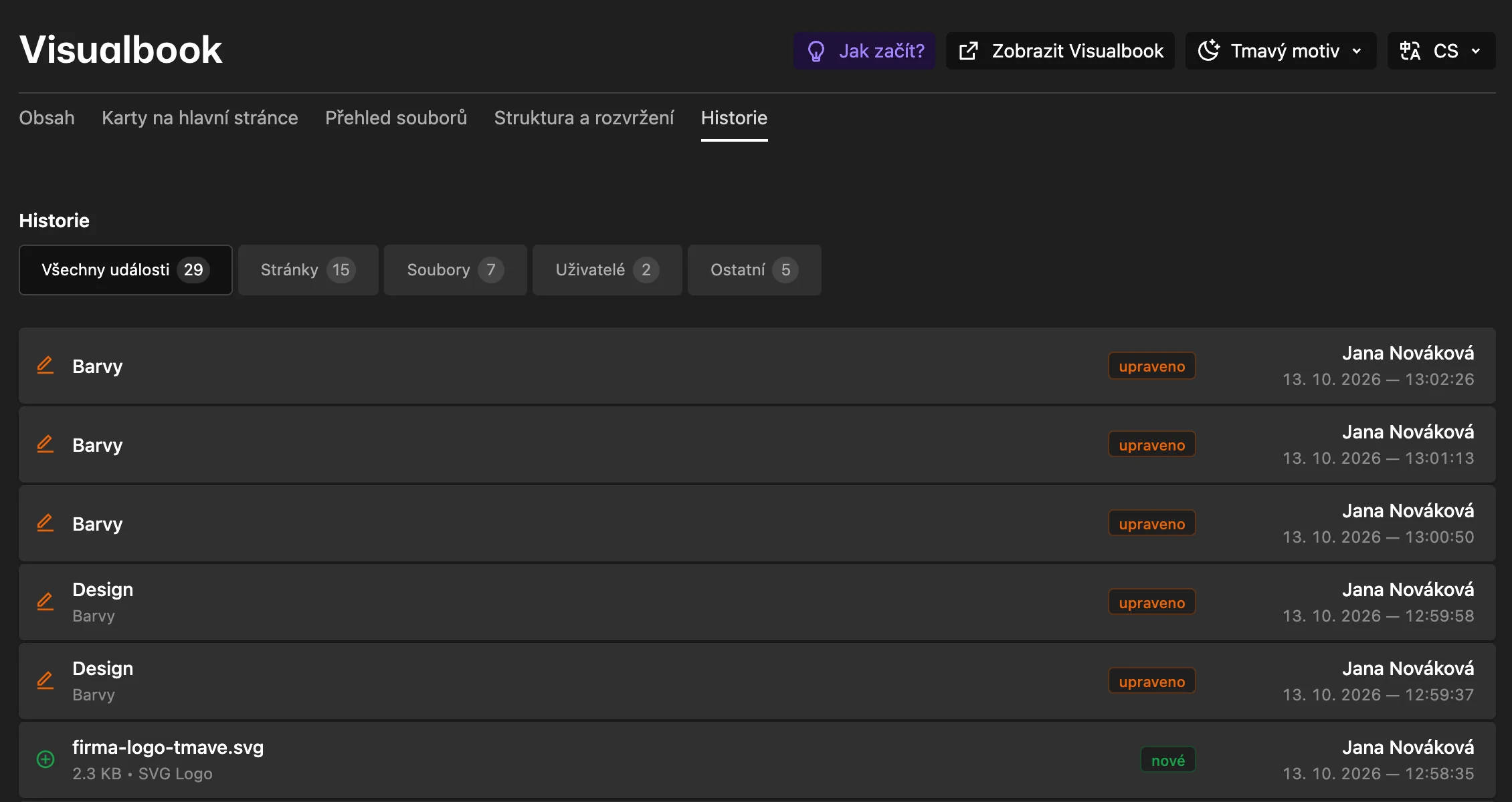 Přehled → Historie: kdo, co a kdy změnil.